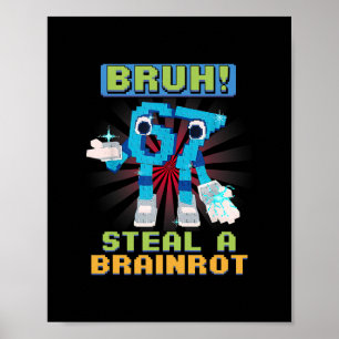Affiche Mème Pixel Drôle Bruh 67 Voler Une Brainrot 