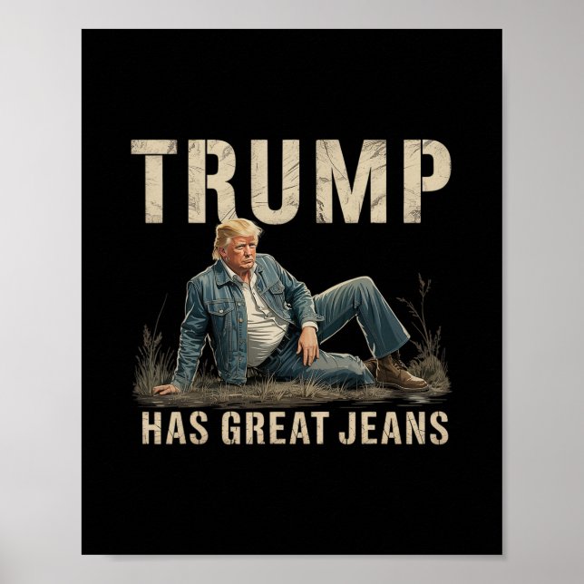 Affiche Mème Retro Trump A De Superbes Jeans  (Devant)