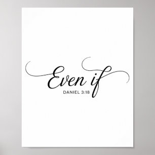 Affiche Même si Daniel 3_18 Verset de la Bible chrétienne