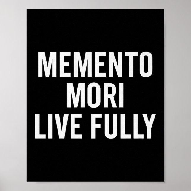 Affiche Memento Mori, Vis Pleinement. Stoïque, Motivationn (Devant)