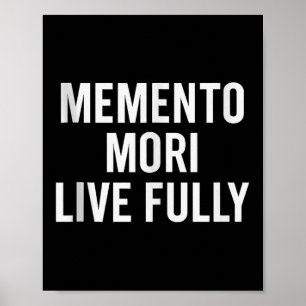 Affiche Memento Mori, Vis Pleinement. Stoïque, Motivationn