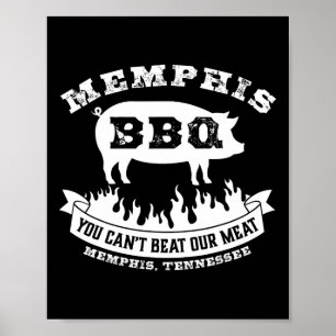 Affiche Memphis BBQ Vous ne pouvez pas battre notre BBQ de