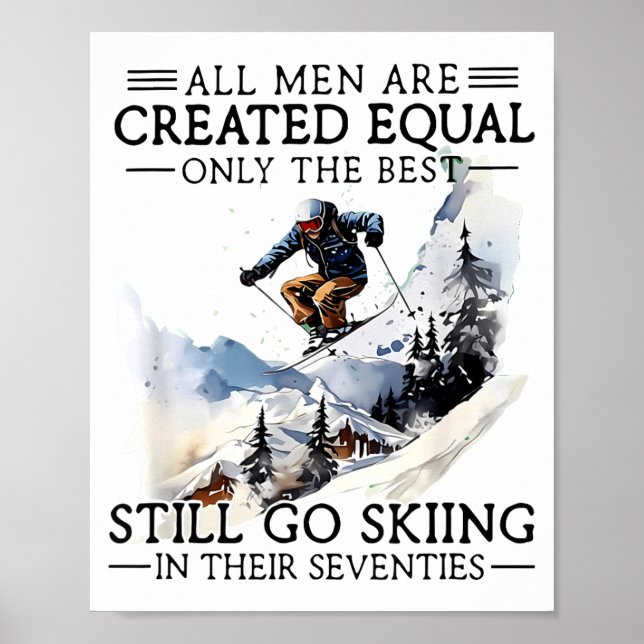 Affiche Men Still Go Skiing 70 Winter Srts Lover Skier  (Devant)