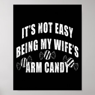 Affiche Mens Ce N'Est Pas Facile Être Mes Femmes Bras Cand