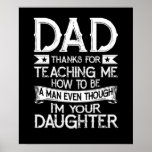Affiche Mens Dad Thank You For Teaching Me How To Be A Man<br><div class="desc">Mens Dad Thank You For Teaching Me How To Be A Man Gift</div>
