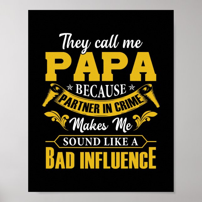 Affiche Mens Drôle Ils M'Appelent Papa Parce Que Partenair (Devant)