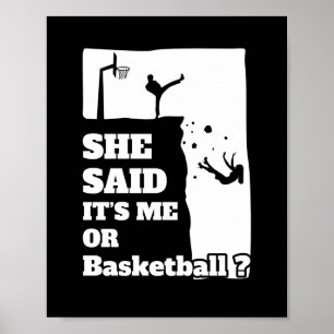 Affiche Mens Elle A Dit Que C'Est Moi Ou Basketball Drôle