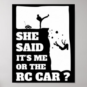 Affiche Mens Elle A Dit Son Moi Ou Le Rc Voiture Un Don Am