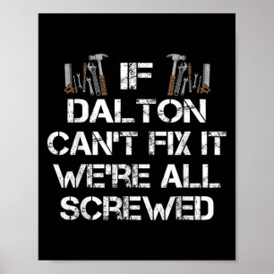 Affiche Mens Funny Handyman Citation Personnalisée Dalton