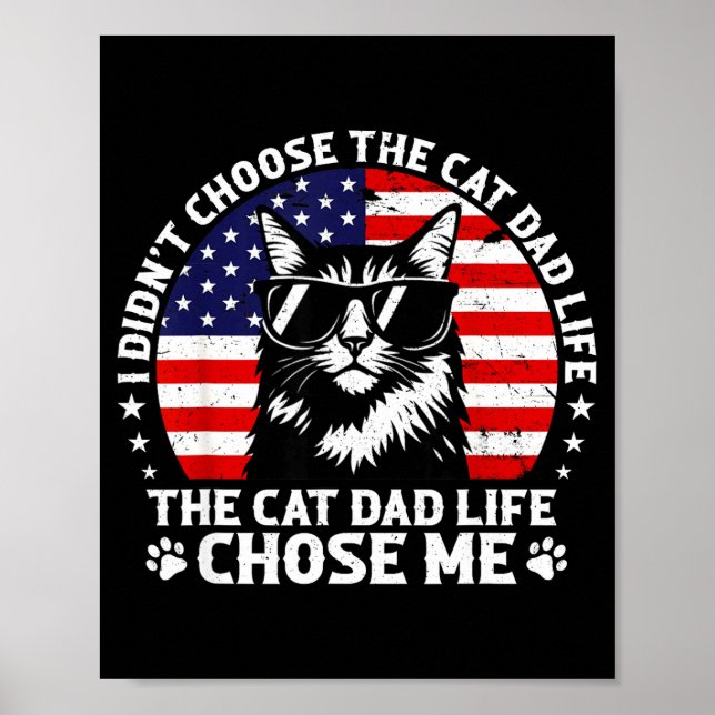 Affiche Mens I Didn't Choose The Cat Dad Life Chose Me  (Devant)