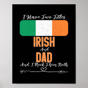 Affiche Mens I have Two Titres Irish and Dad Ireland