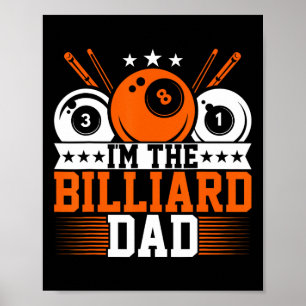 Affiche Mens Im The Billiard Papa - Funny Pool Papa Snooke