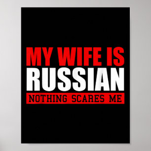 Affiche Mens Ma Femme Est Russe Rien Ne Me Fait Peur ! Drô