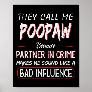 Affiche Mens On M'Appelle Poopaw Parce Que Partenaire Dans