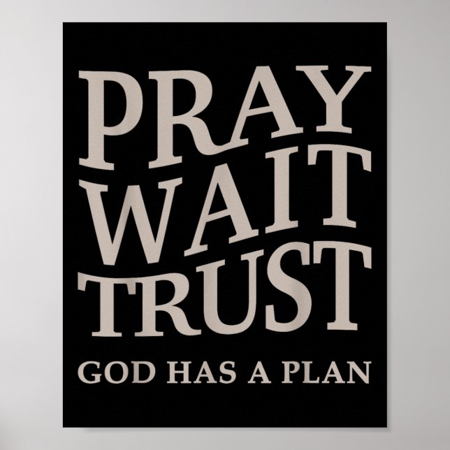 Affiche Mens Pray Wait Trust God Has A Plan Christian Jesu (Devant)