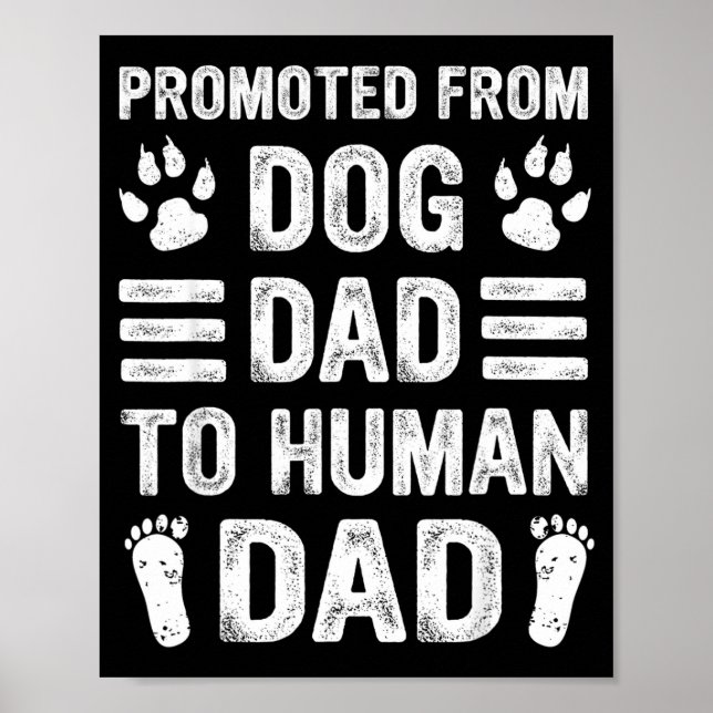 Affiche Mens Promoted From Dog Dad To Human Dad, Funny New (Devant)