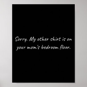 Affiche Mens Your Moms Bedroom _ Sarcastic Funny Offensive