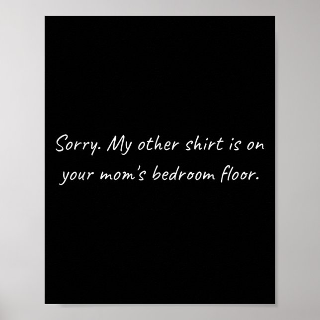 Affiche Mens Your Moms Bedroom _ Sarcastic Funny Offensive (Devant)