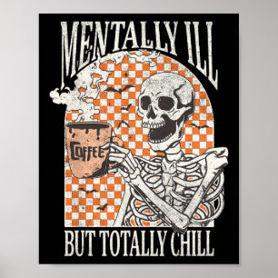 Affiche Mentalement Mal Mais Totalement Chill Halloween Sq
