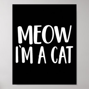 Affiche Meow I'm A Cat - Costume Halloween