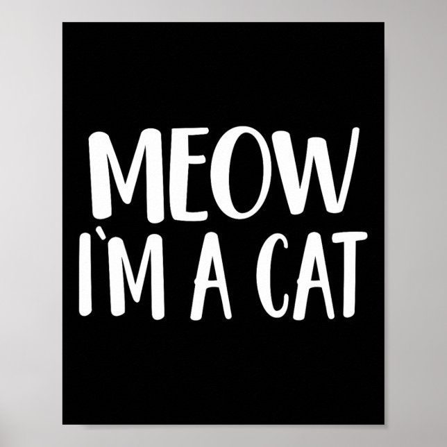 Affiche Meow I'm A Cat - Costume Halloween (Devant)