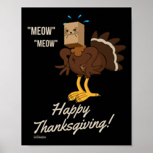 Affiche MEOW MEOW BON THANKSGIVING drôle cadeau de vacance