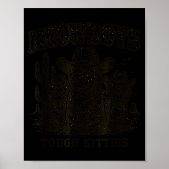 Affiche Meowboys Tough Kitties Country Western Cowboy Cat  (Devant)