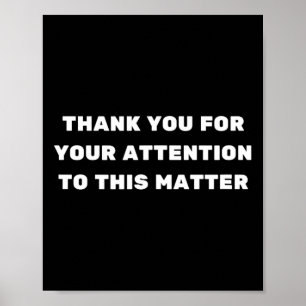 Affiche Merci pour votre attention à ce problème Trump