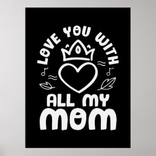 Affiche Mère Art Amour Toi Avec Tout Mon Maman