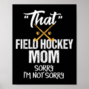 Affiche Mère de hockey sur gazon drôle Cadeau sarcastique