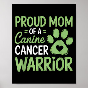 Affiche Mère fière d'un guerrier canin contre le cancer