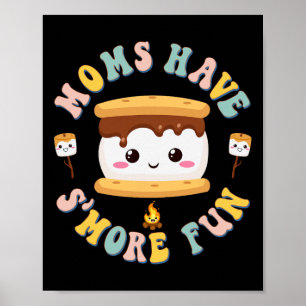 Affiche Mères de camping Kawaii Smores Moms ont plus de pl