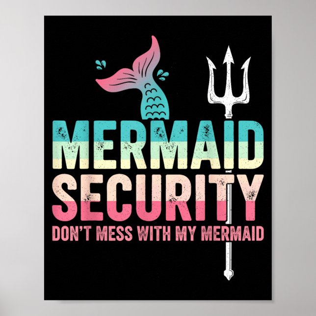 Affiche Mermaid Security Don't Mess With My Mermaid Father (Devant)