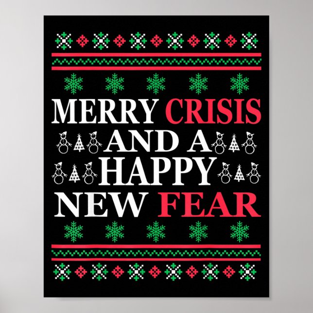 Affiche Merry Crisis And Happy New Fear Funny Ugly Christm (Devant)