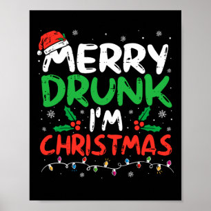 Affiche Merry Drunk Je suis Noël Drôle Père Noël Joke Xmas