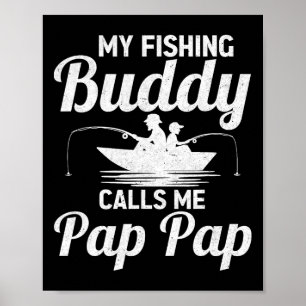 Affiche Mes copains de pêche m'appellent Pap Pap Fête des