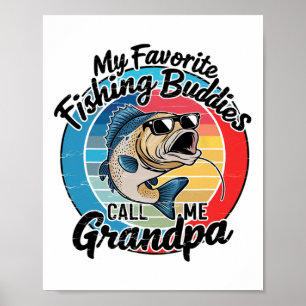 Affiche Mes copains de pêche préférés m'appellent Grandpa