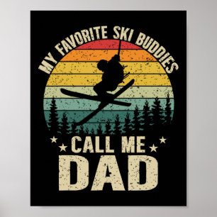 Affiche Mes copains de ski préférés m'appellent Papa Drôle