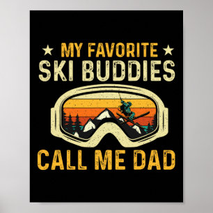 Affiche Mes copains de ski préférés m'appellent Papa - Ski