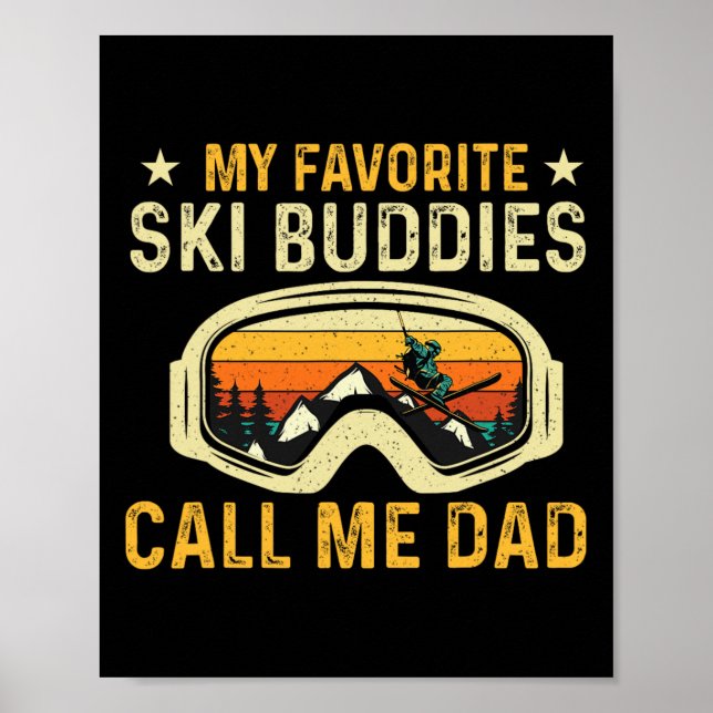 Affiche Mes copains de ski préférés m'appellent Papa - Ski (Devant)