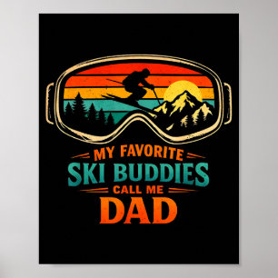 Affiche Mes copains de ski préférés m'appellent Papa Skiin