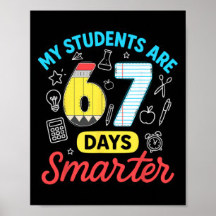 Affiche Mes élèves sont 67 jours plus intelligents Drôle S