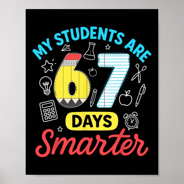 Affiche Mes élèves sont 67 jours plus intelligents Drôle S (Devant)