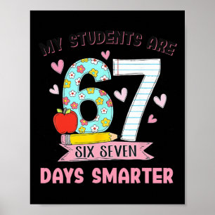 Affiche Mes élèves sont 67 jours plus intelligents Funny T