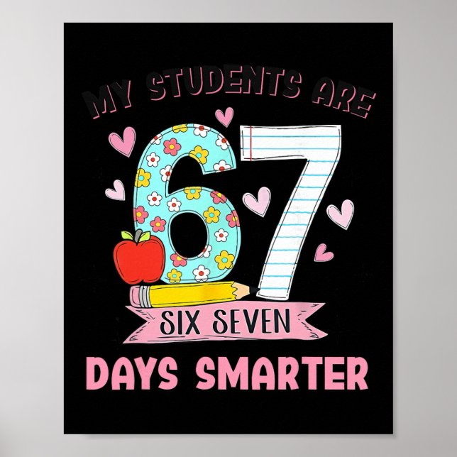 Affiche Mes élèves sont 67 jours plus intelligents Funny T (Devant)