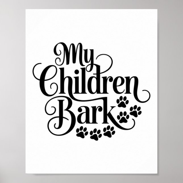 Affiche Mes enfants Bark Funny Chien Amant Citation Animau (Devant)