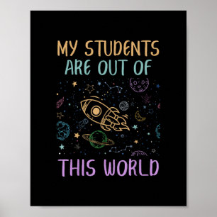 Affiche Mes Étudiants Sont Hors De Ce Monde Enseignant