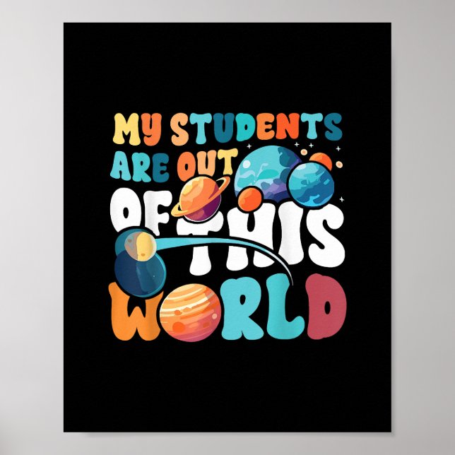 Affiche Mes étudiants sont sortis de ce monde de la scienc (Devant)