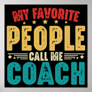 Affiche Mes Gens Favoris M'Appelent Coach Funny Coaching