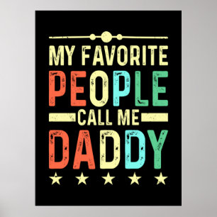 Affiche Mes Gens Favoris M'Appelent Papa